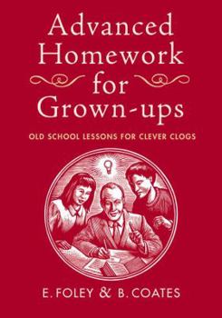 Hardcover Advanced Homework for Grown-Ups Book