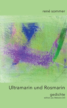 Paperback Ultramarin und Rosmarin: Gedichte [German] Book