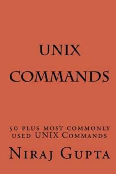 Paperback UNIX Commands: 50 plus most commonly used UNIX Commands Book
