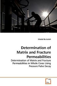 Paperback Determination of Matrix and Fracture Permeabilities Book