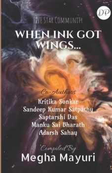 Paperback When Ink Got Wings Book