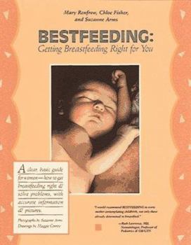 Paperback Bestfeeding: Getting Breastfeeding Right for You Book