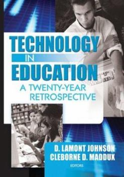 Paperback Technology in Education: A Twenty-Year Retrospective Book