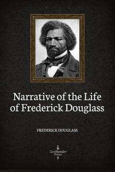 Paperback Narrative of the Life of Frederick Douglass (Illustrated) Book