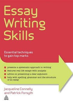 Paperback Essay Writing Skills: Essential Techniques to Gain Top Grades Book