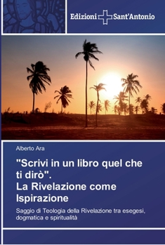 Paperback "Scrivi in un libro quel che ti dirò". La Rivelazione come Ispirazione [Italian] Book