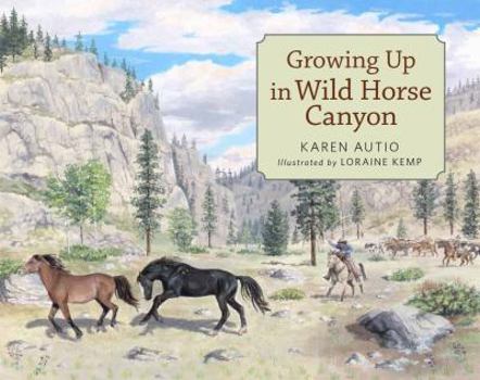 Hardcover Growing Up in Wild Horse Canyon Book