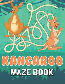 Paperback Kangaroo Maze Book: A Fantastic Brain Games Fun Maze Book Includes Instructions And Solutions Book