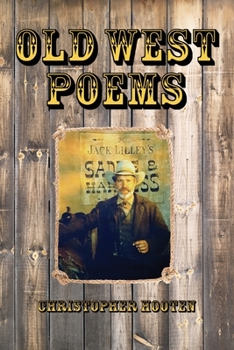 Paperback Old West Poems - Gone But Not Forgotten Book