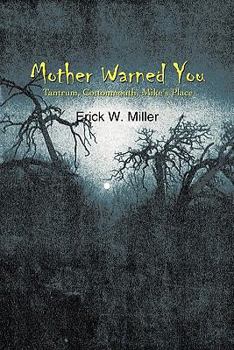 Paperback Mother Warned You: Tantrum, Cottonmouth, Mike's Place Book