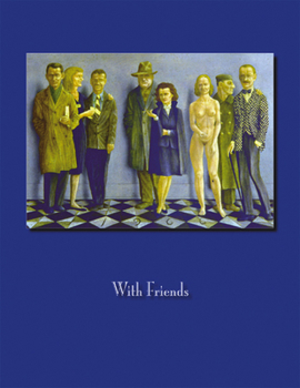 Paperback With Friends: Six Magic Realists, 1940-1965 Book