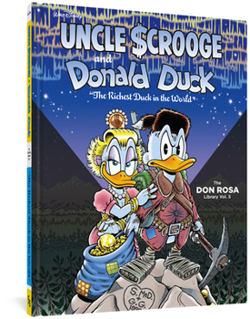 Hardcover Walt Disney Uncle Scrooge and Donald Duck: The Richest Duck in the World: The Don Rosa Library Vol. 5 Book