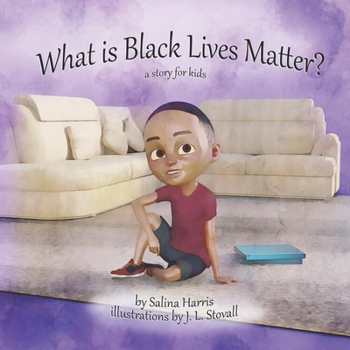 Paperback What is Black Lives Matter?: A Story for Children Book