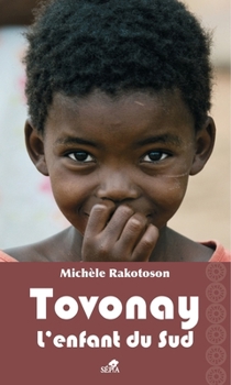Paperback Tovonay: L'enfant du Sud [French] Book