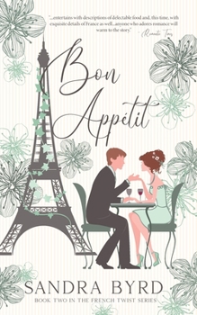 Bon Appetit - Book #2 of the French Twist