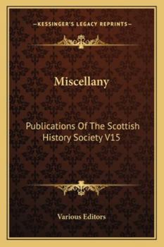 Paperback Miscellany: Publications Of The Scottish History Society V15 Book
