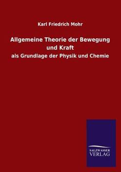 Paperback Allgemeine Theorie Der Bewegung Und Kraft [German] Book