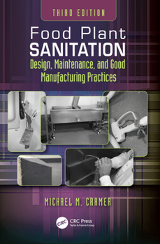 Paperback Food Plant Sanitation: Design, Maintenance, and Good Manufacturing Practices Book