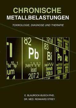 Paperback Chronische Metallbelastungen: Toxikologie, Diagnose und Therapie [German] Book