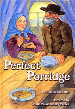 Hardcover Perfect Porridge: A Story about Kindness Book