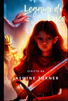 Paperback Legami di Luce: Le Avventure di Liora, Thalian e Flicker [Italian] Book