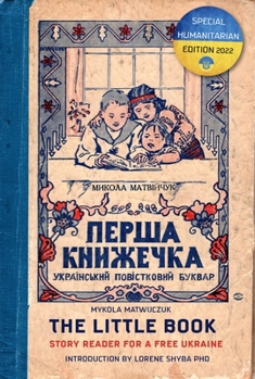 Paperback The Little Book: Story Reader for a Free Ukraine Book