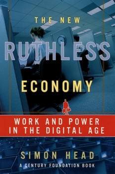 Paperback The New Ruthless Economy: Work and Power in the Digital Age Book