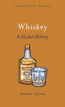 Hardcover Whiskey: A Global History Book