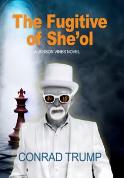 Paperback The Fugitive of She'ol: A Jenson Vines Story Book