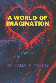 Paperback A world of imagination: A love story Book