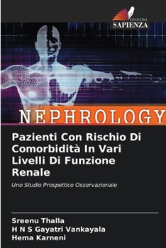 Paperback Pazienti Con Rischio Di Comorbidità In Vari Livelli Di Funzione Renale [Italian] Book