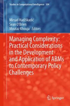 Paperback Managing Complexity: Practical Considerations in the Development and Application of ABMS to Contemporary Policy Challenges Book
