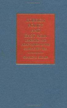 Paperback Foreign Policy and East Asia: Learning and Adaptation in the Gorbachev Era Book