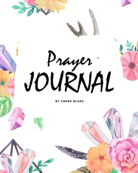 Paperback Prayer Journal (8x10 Softcover Journal / Planner) Book