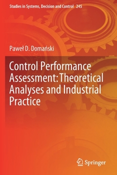 Paperback Control Performance Assessment: Theoretical Analyses and Industrial Practice Book