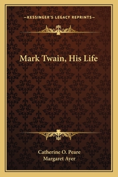 Paperback Mark Twain, His Life Book