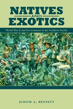 Paperback Natives and Exotics: World War II and Environment in the Southern Pacific Book