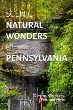 Paperback Scenic Natural Wonders of Pennsylvania Book