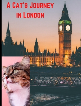 Paperback A Cats Journey in London Book