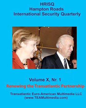 Paperback Renewing the Transatlantic Partnership: Hampton Roads International Security Quarterly, Vol. X, Nr. 1 (Winter 2010) Book
