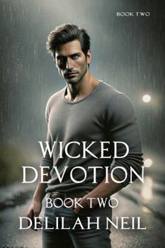 Paperback Wicked Devotion - Book Two Book
