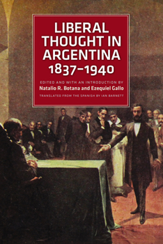 Paperback Liberal Thought in Argentina, 1837-1940 Book