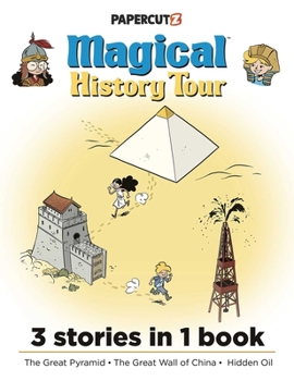 Hardcover Magical History Tour 3 in 1: The Great Pyramids, the Great Wall of China, Hidden Oil Book