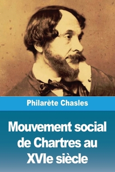 Paperback Mouvement social de Chartres au XVIe siècle [French] Book