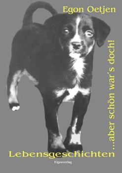 Paperback ...aber schön war's doch!: Lebensgeschichten [German] Book