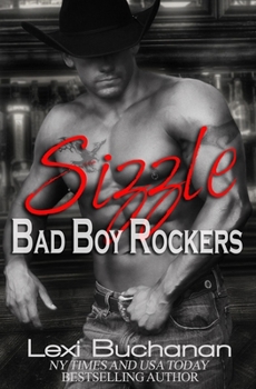 Sizzle - Book #1 of the Bad Boy Rockers