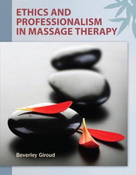 Paperback Ethics and Professionalism for Massage Therapists and Bodyworkers Book