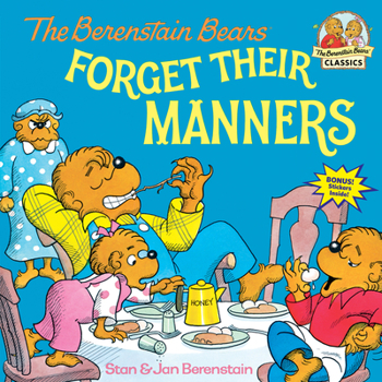 The Berenstain Bears Forget Their Manners - Book  of the Berenstain Bears