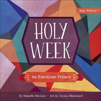 Board book Holy Week: An Emotions Primer Book