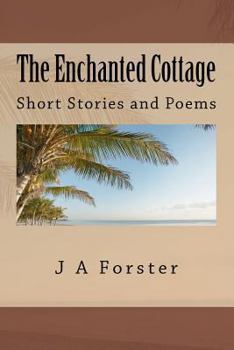 Paperback The Enchanted Cottage: Short Stories and Poems Book